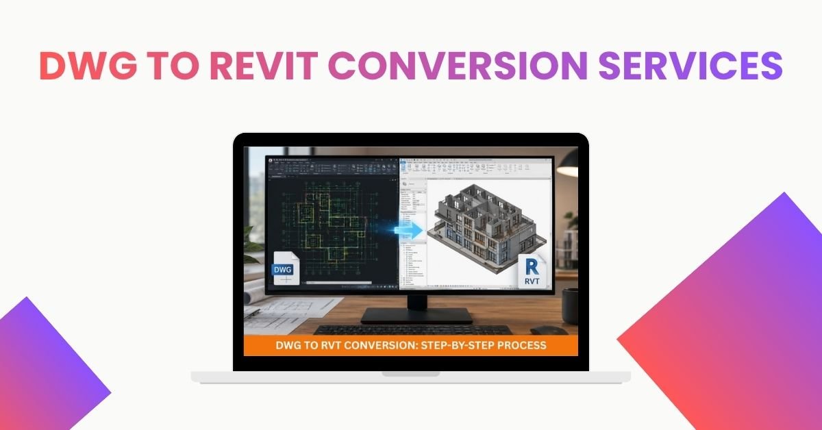 DWG to Revit Conversion Services